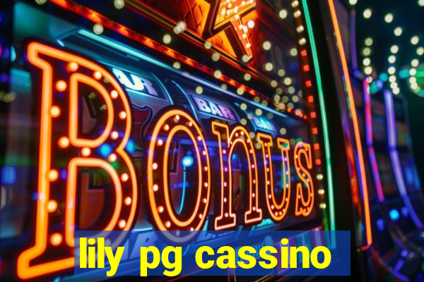 lily pg cassino