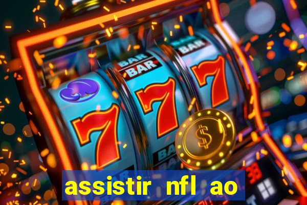 assistir nfl ao vivo grátis espn