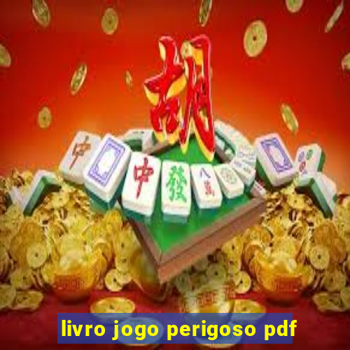 livro jogo perigoso pdf