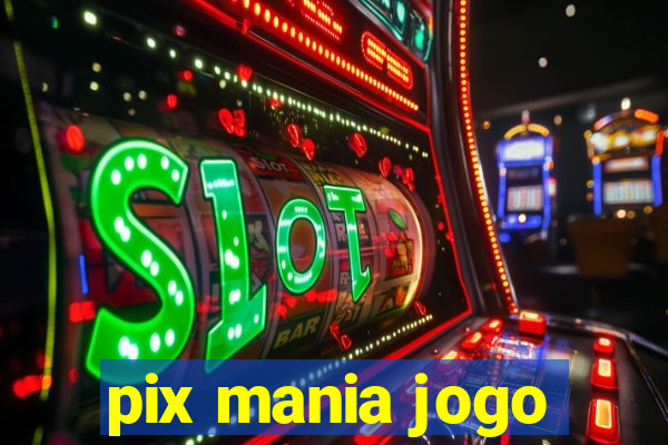 pix mania jogo