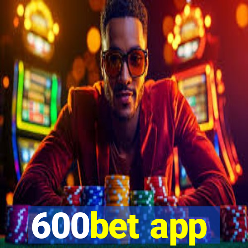 600bet app