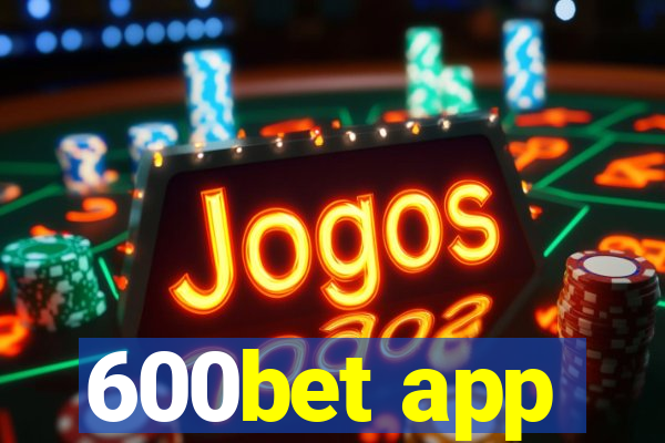 600bet app