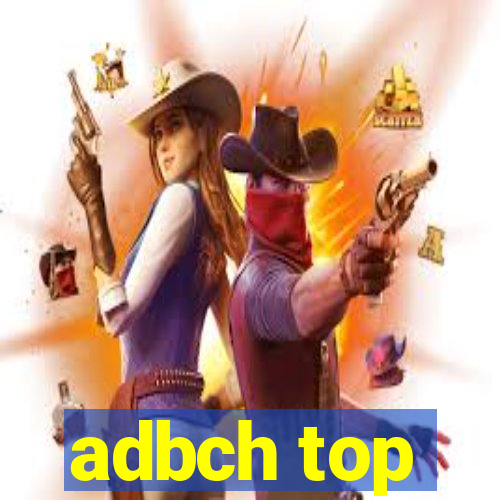 adbch top