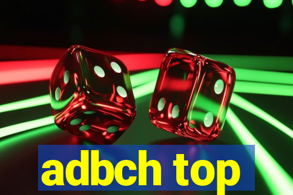 adbch top