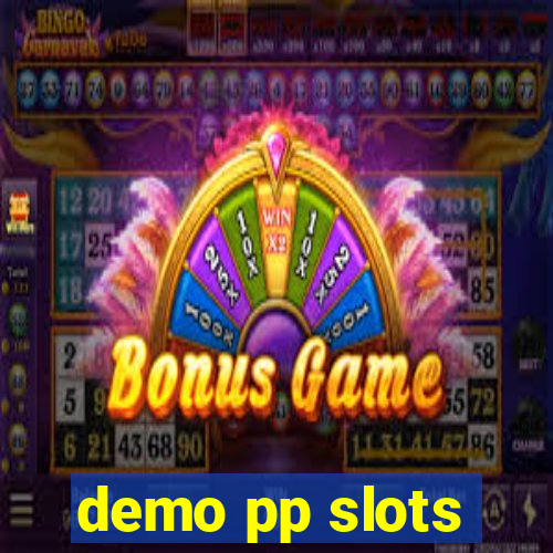 demo pp slots