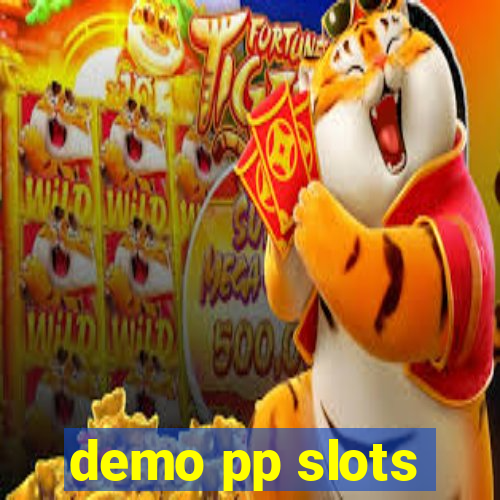 demo pp slots