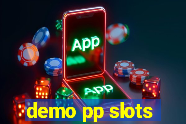 demo pp slots