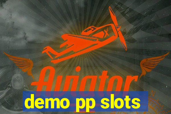 demo pp slots