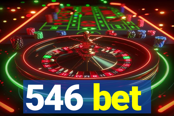 546 bet