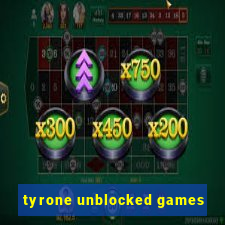 tyrone unblocked games