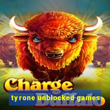 tyrone unblocked games