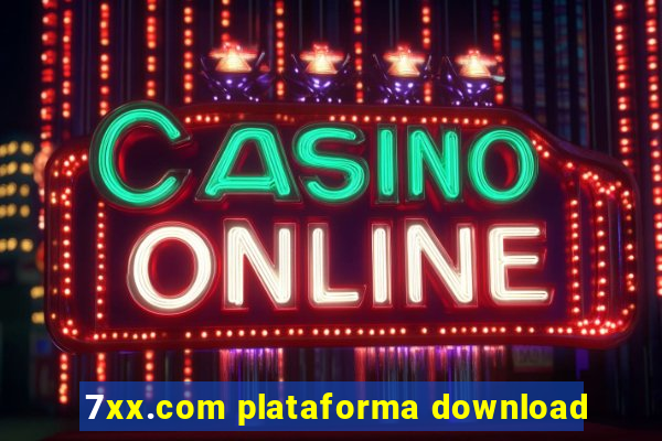 7xx.com plataforma download