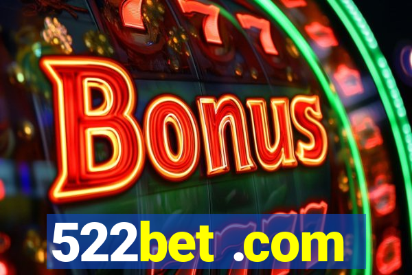 522bet .com