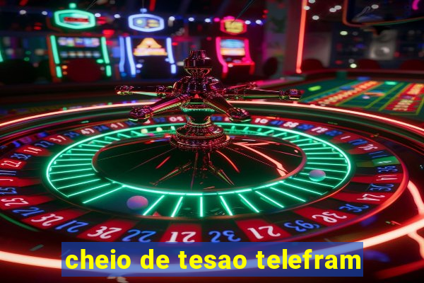 cheio de tesao telefram