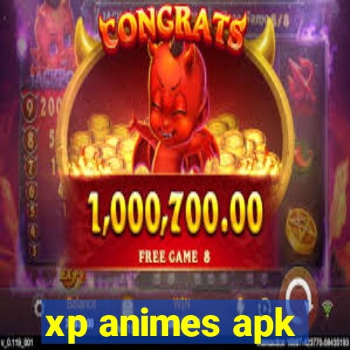 xp animes apk