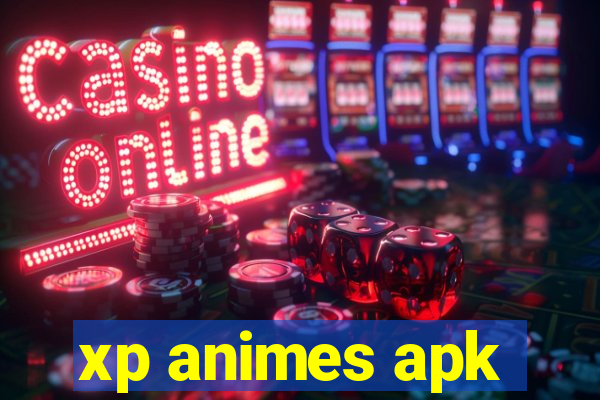 xp animes apk