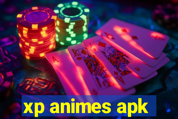 xp animes apk