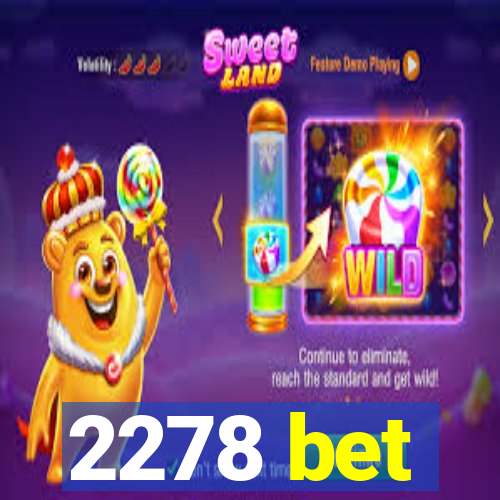 2278 bet