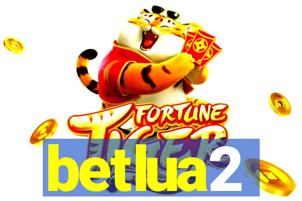 betlua2