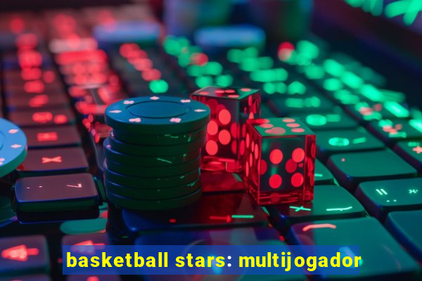 basketball stars: multijogador