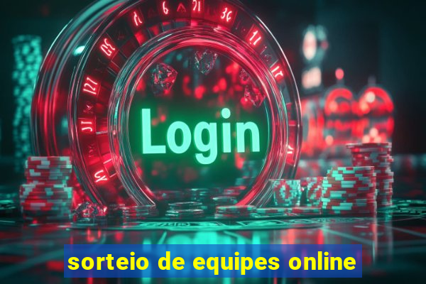 sorteio de equipes online