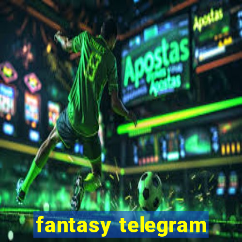 fantasy telegram