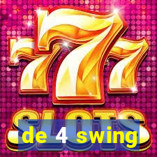 de 4 swing