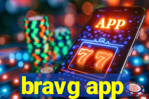 bravg app