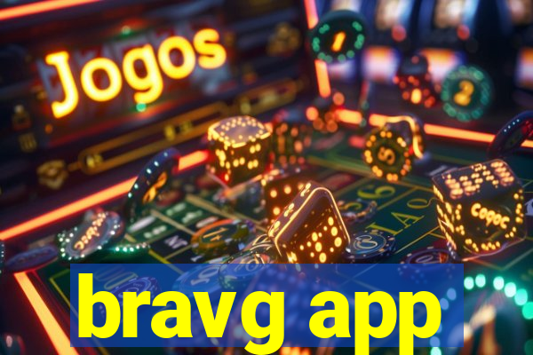 bravg app