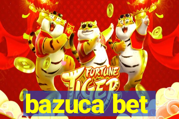 bazuca bet