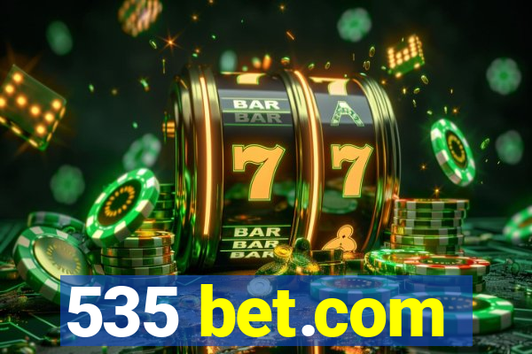 535 bet.com