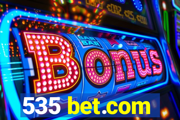 535 bet.com