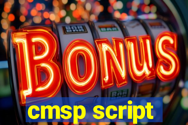 cmsp script