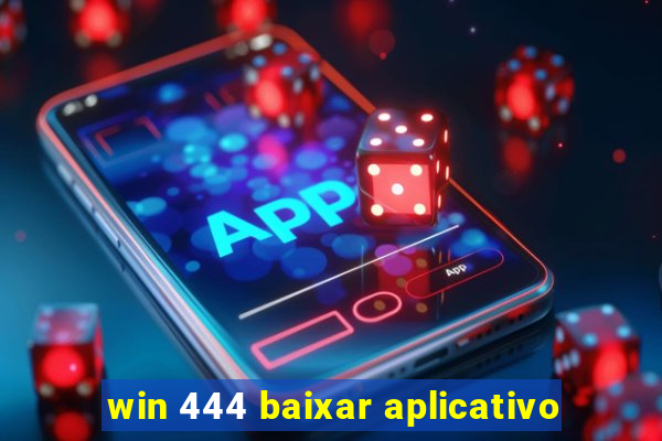 win 444 baixar aplicativo