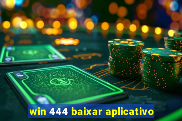 win 444 baixar aplicativo