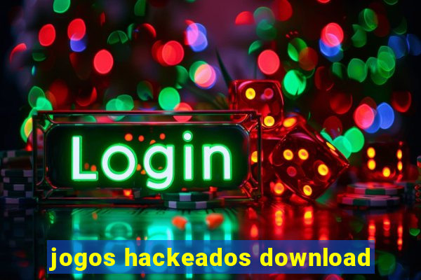 jogos hackeados download