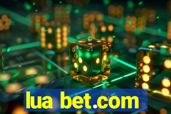 lua bet.com