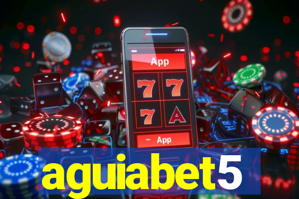 aguiabet5