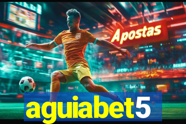 aguiabet5