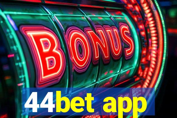 44bet app