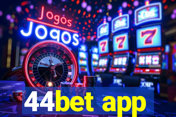 44bet app