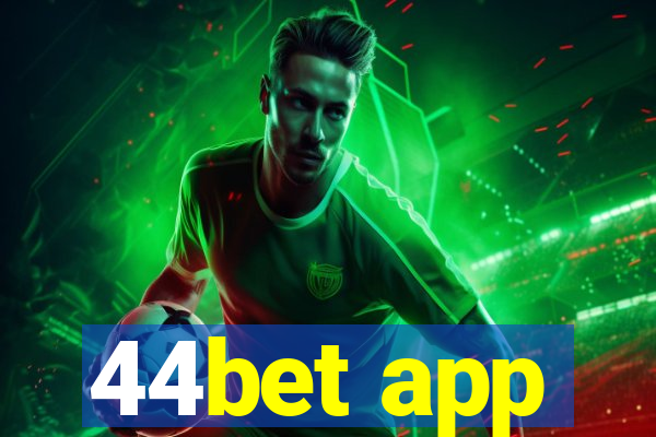 44bet app