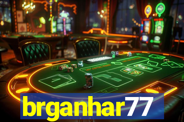 brganhar77