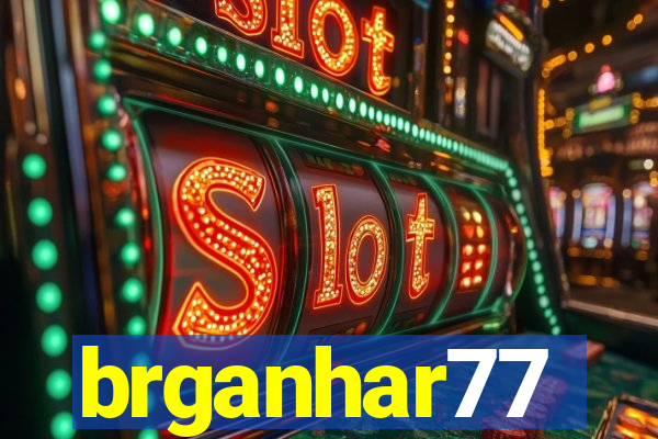 brganhar77