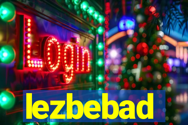 lezbebad