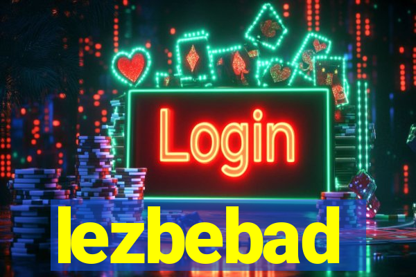 lezbebad