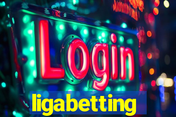 ligabetting