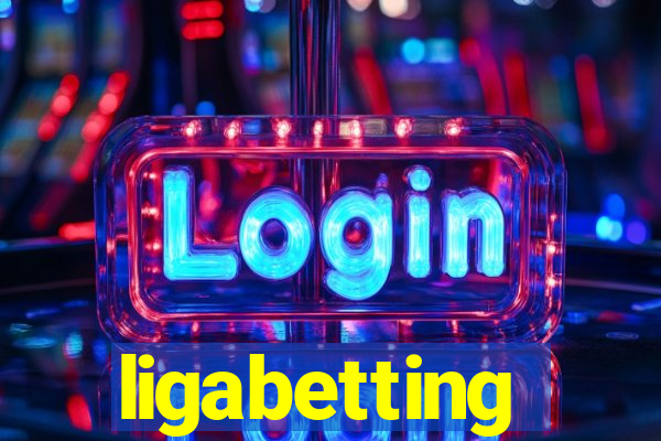 ligabetting