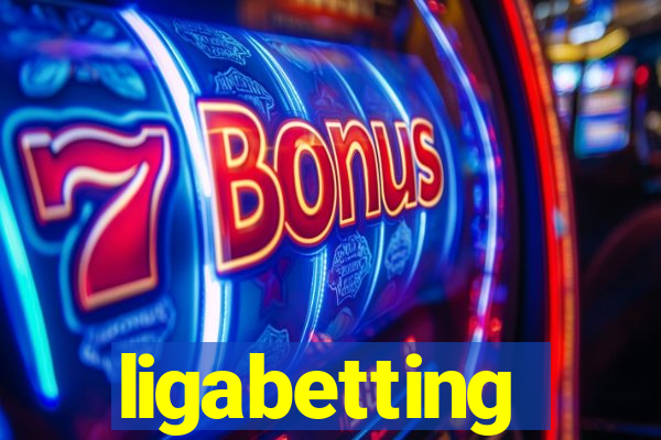 ligabetting