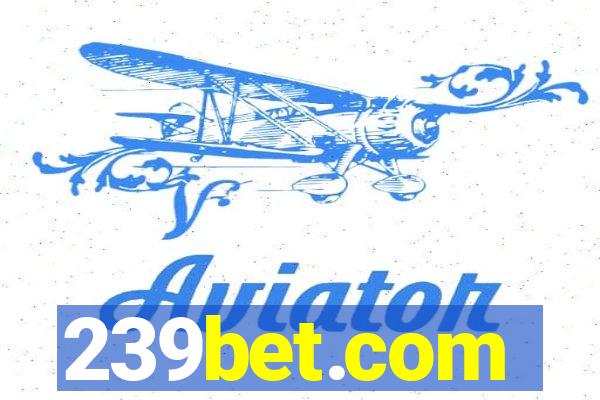 239bet.com